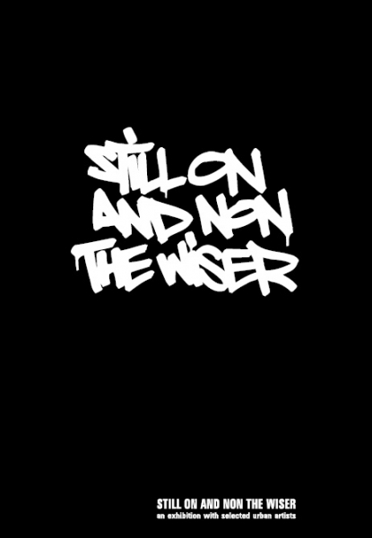 STILL ON AND NON THE WISER